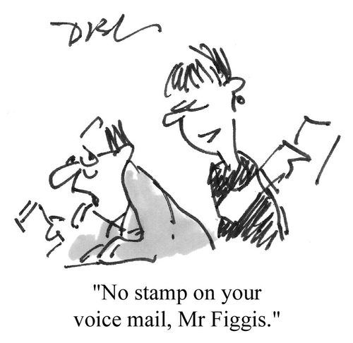 "No stamp on you voice mail, Mr. Figgis."