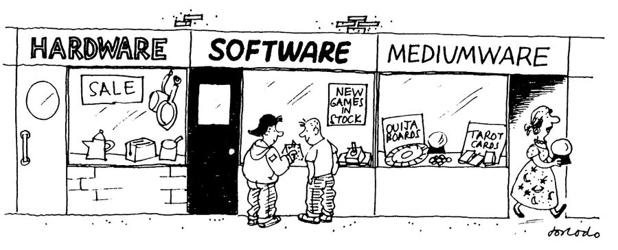 'Hardware' store 'Software' store and a 'Mediumware' store headed by a medium