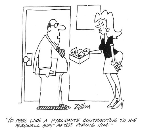 'I'd feel like a hypocrite contributing to his farewell gift after firing him.'