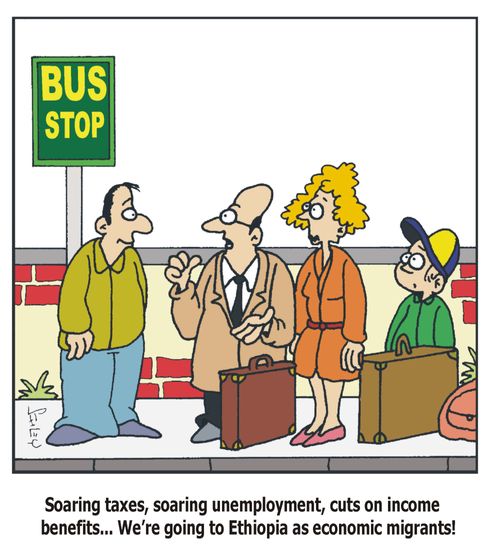 'Soaring taxes, soaring unemployment, cuts on income benefits... We're going to Ethiopia as economic migrants!'