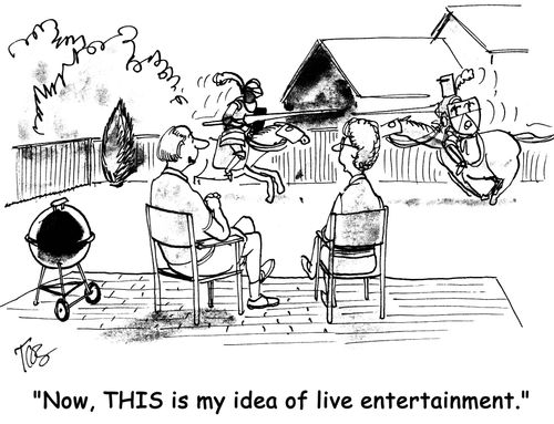 'Now, THIS is my idea of live entertainment.'