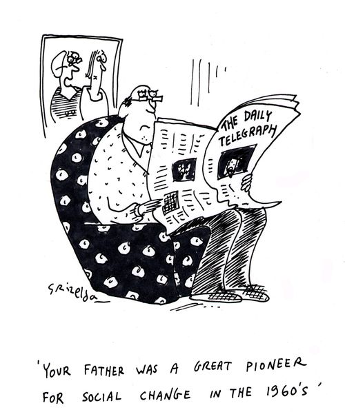 'Your Father was a great pioneer for social change in the 1960's' (Old man reading Daily Telegraph)