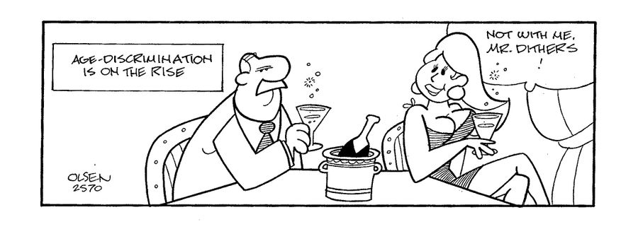 Age discrimination is on the rise...'Not with me, Mr Dithers!'