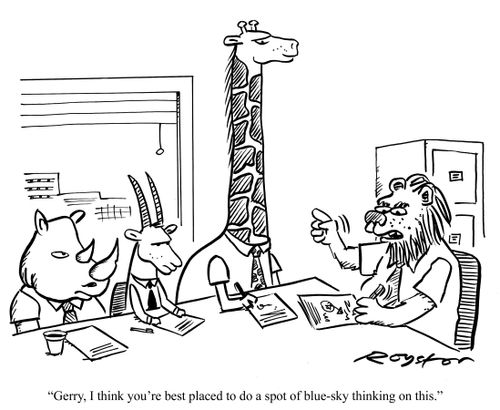 Animal office workers at a meeting. Lion says to giraffe: 'Gerry, I think you're best placed to do a spot of blue-sky thinking on this.'