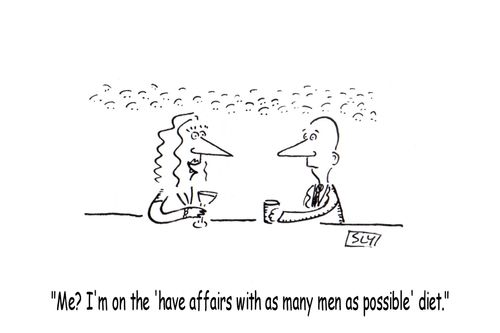 'Me? I'm on the 'have affairs with as many men as possible' diet.'