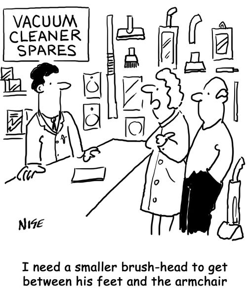 "I need a smaller brush-head to get between his feet and the armchair."