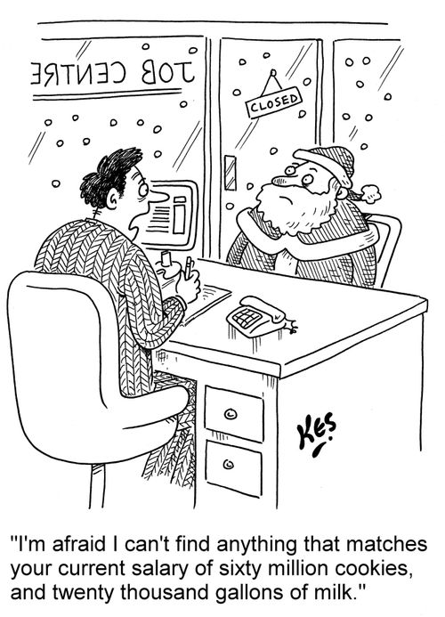 'I'm afraid I can't find anything that matches your current salary of sixty million cookies, and twenty thousand gallons of milk.'