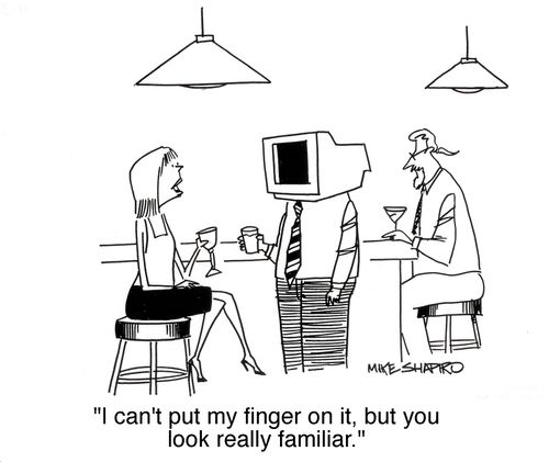 'I can't put my finger on it but you look really familiar.'