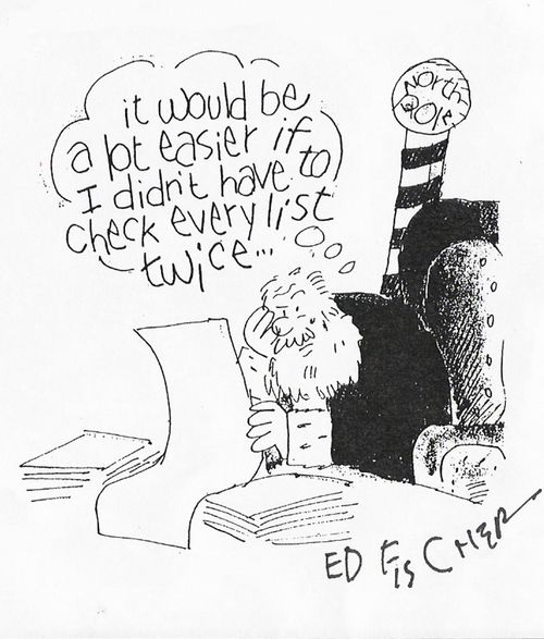 "It would be a lot easier if I didn't have to check every list twice."