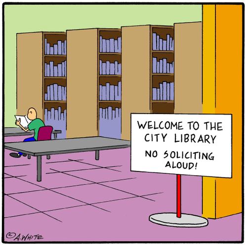 Welcome to the City Library: No Soliciting Aloud!