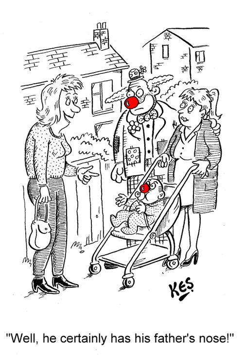 'Well, he certainly has his father's nose!'