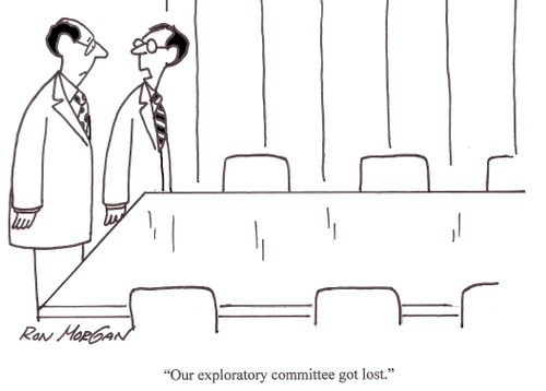 "Our exploratory committee got lost."