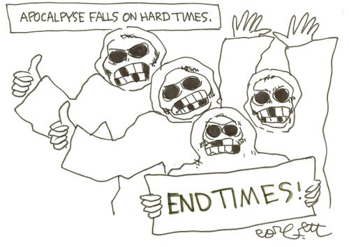 Apocalpyse falls on hard times: END TIMES