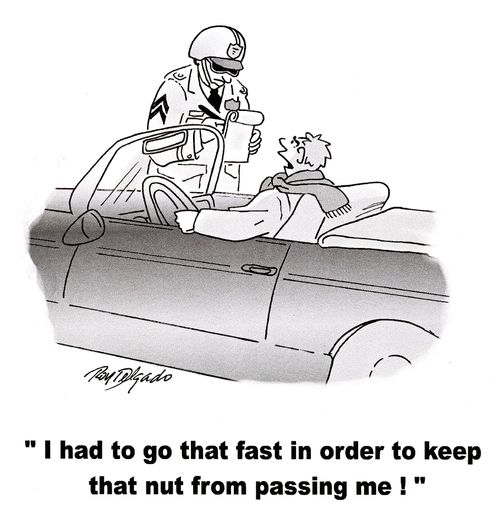 'I had to go that fast in order to keep that nut from passing me!'