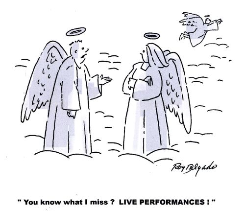 'You know what I miss? Live Performances!'