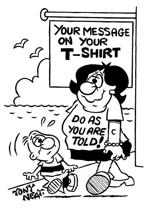 Your Message on Your T-Shirt: 'Do As You Are Told!'