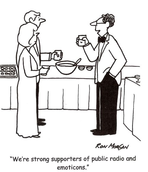 'We're strong supporters of public radio and emoticons.'