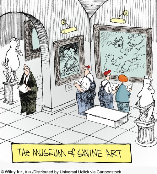 The Museum of Swine Art.