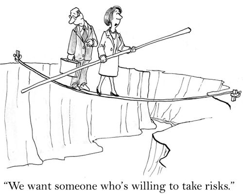 'We want someone who's willing to take risks.'