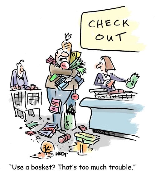 'Use a basket? That's too much trouble.'