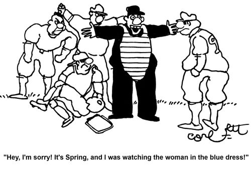 'Hey, I'm sorry! It's Spring, and I was watching the woman in the blue dress!'