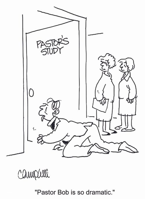 'Pastor Bob is so dramatic.'