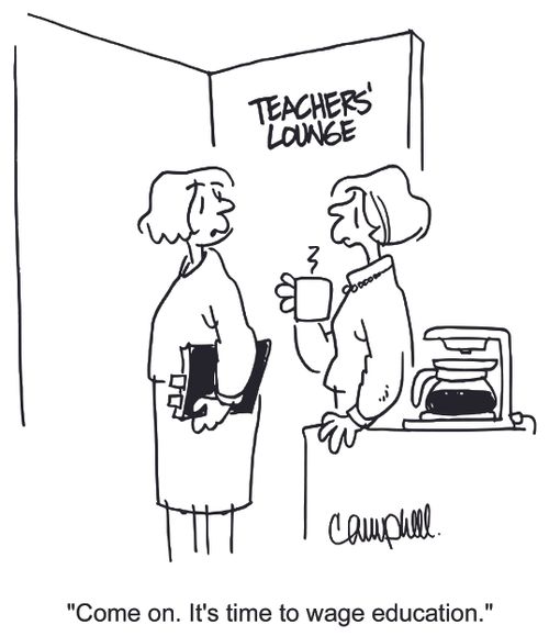 'Come on. It's time to wage education.'