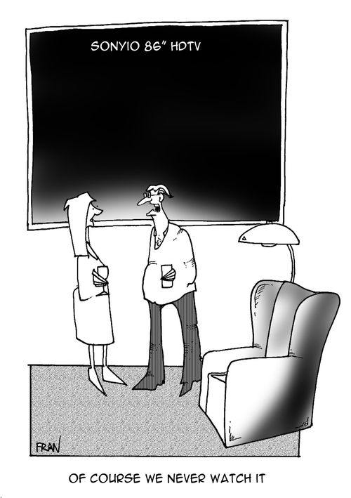 Of course we never watch it.