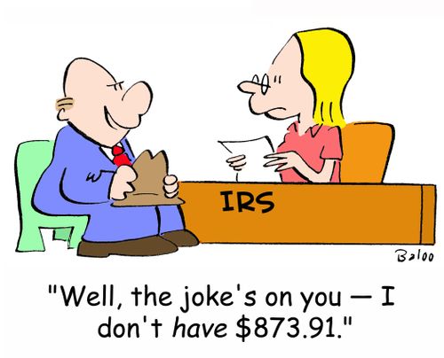 'Well, the joke's on you -- I don't HAVE $873.91.'