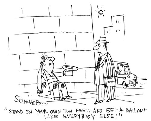 'Stand on your own two feet, and get a bailout, like everyone else!'