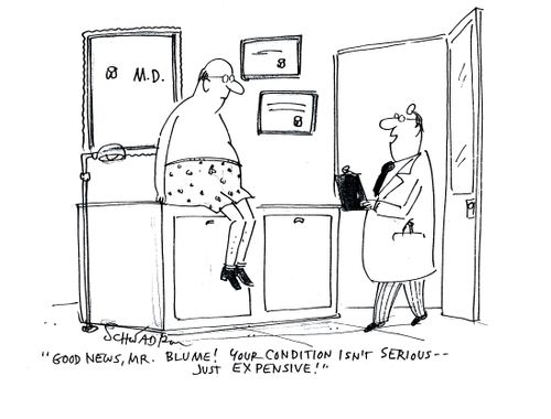 'Good news, Mr. Blume! Your condition isn't serious - just expensive.'
