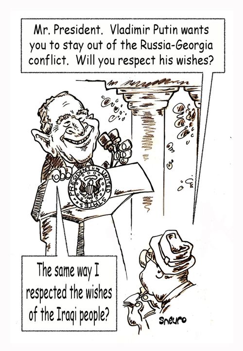 Mister President. Vladimir Putin wants you to stay out of the Russia-Georgia conflit. Will you respect his wishes? The same way I respected the wishes of the iraqi people?