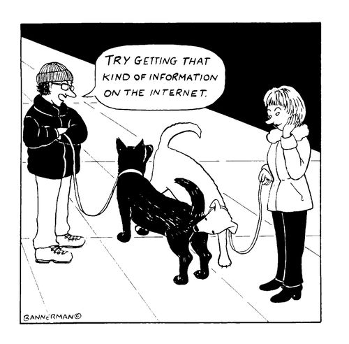 Dogs sniffing each other. "Try gettign that sort of information on the internet."