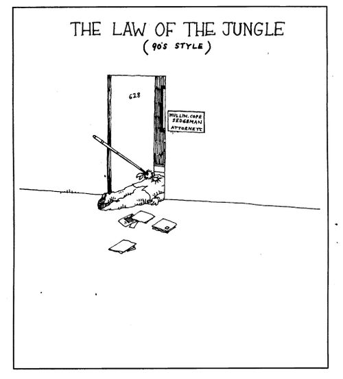 The Law of the jungle (90's style).