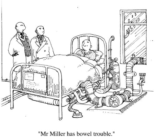 "Mr Miller has bowel trouble."