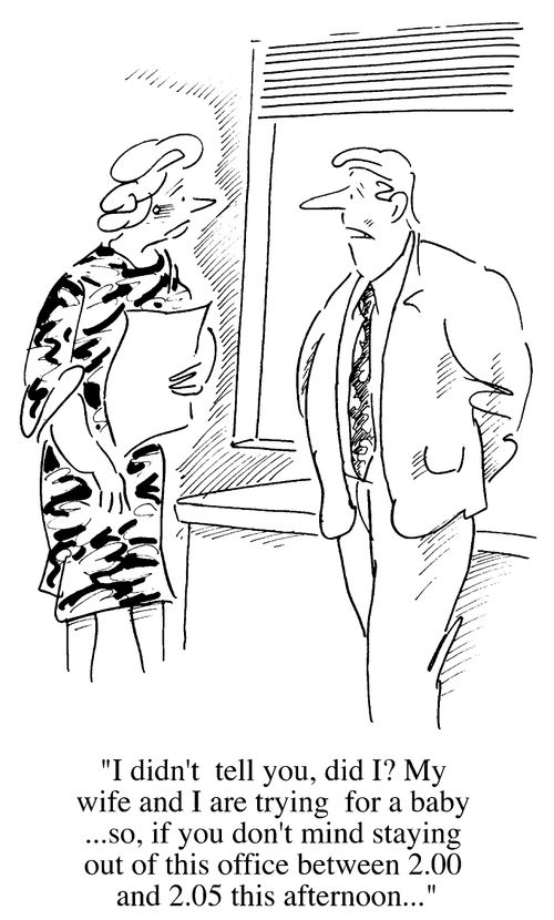 "My wife and I are trying for a baby...."
