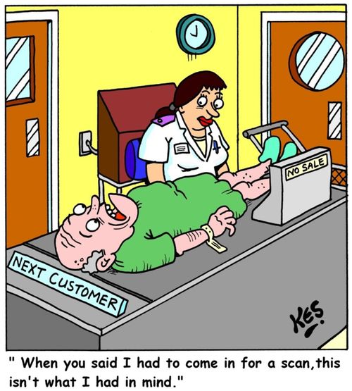 'When you said I had to come in for a scan, this isn't what I had in mind.'