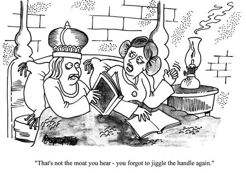 'That's not the moat you hear - you forgot to jiggle the handle again.'