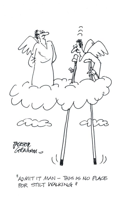 "Admit it man - this is no place for a stilt walker."