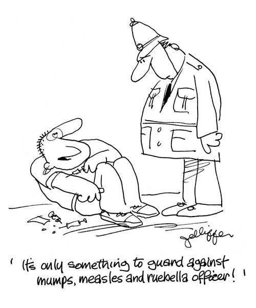 'It's only something to guard against mumps, measles and rubella officer!'