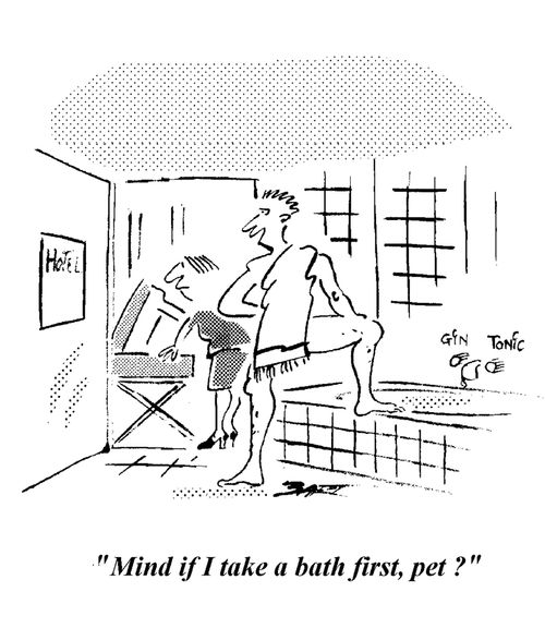 "Mind if I take a bath first, pet."