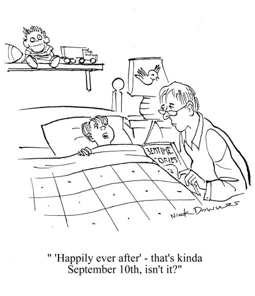 ''Happily ever after' - that's kind of September 10th, isn't it?'