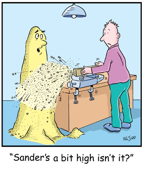 'Sander's a bit high isn't it?'