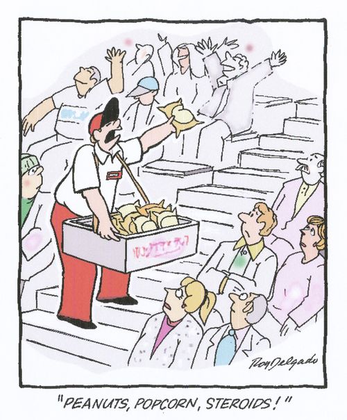 'Peanuts, popcorn, steroids!'