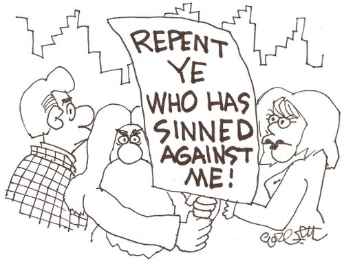 Repent Ys Who Has Sinned Against ME!