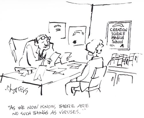 'As we now know, there are no such things as viruses.'