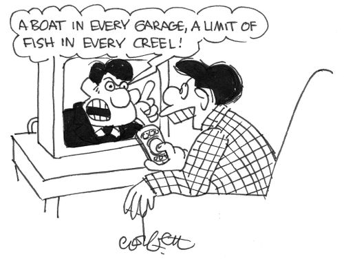 'A boat in every garage, a limit of fish in every creel!'