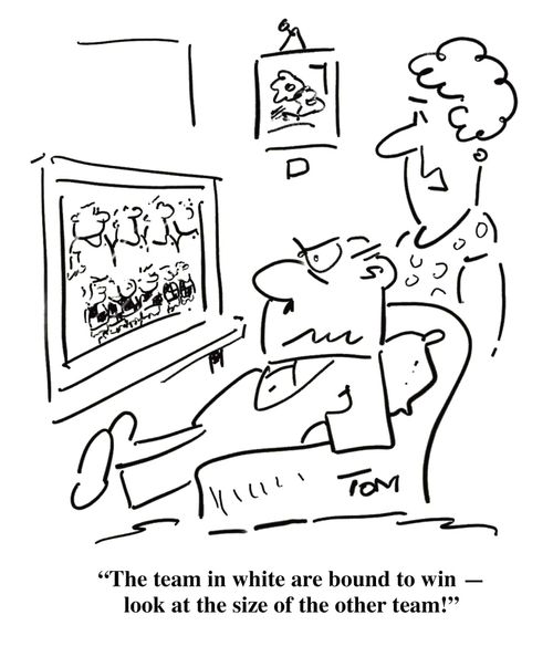 'The team in white are bound to win - look at the size of the other team!'