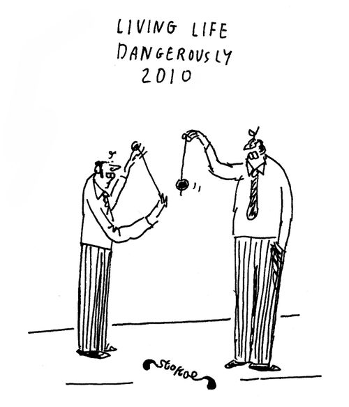 Living life dangerously 2010.