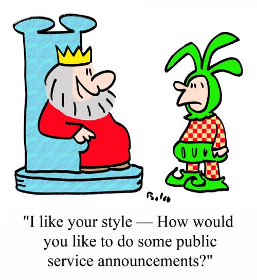 'I like your style - How would you like to do some public service announcements?'